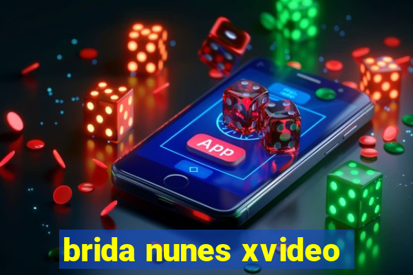 brida nunes xvideo